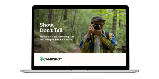 Practical Visual Marketing Tips for Campgrounds & RV Parks Practical Visual Marketing Tips for Campgrounds & RV Parks